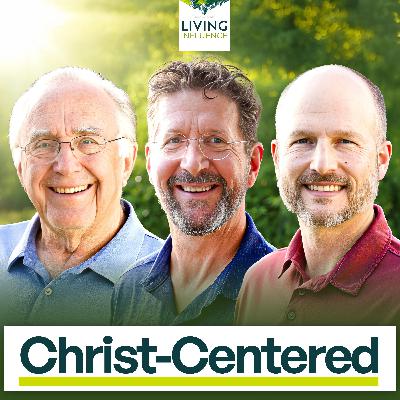 Growing Into a Christ-Centered Believer