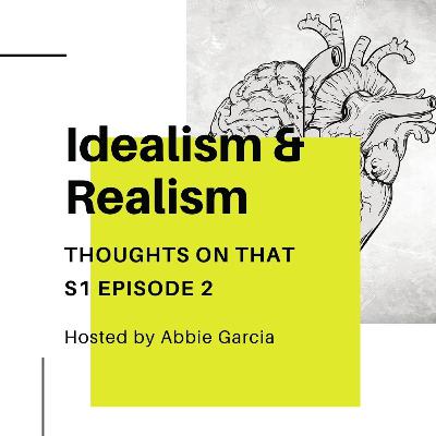 EP2 Idealism and Realism