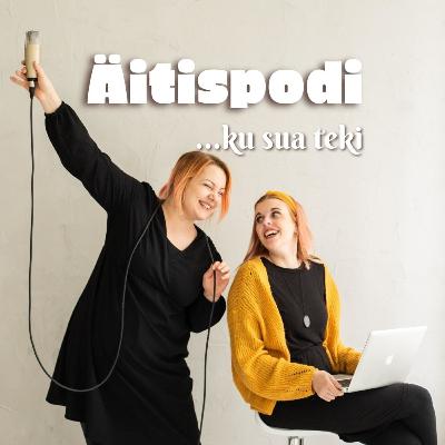 Etkot ja jatkot ennen ja nyt äitinä
