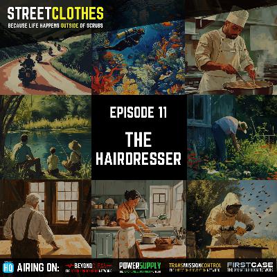 StreetClothes: The Hairdresser StreetClothes: The Hairdresser