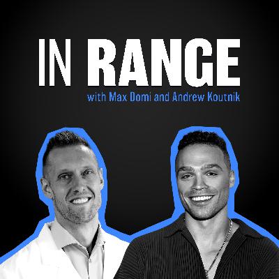 Episode 01: An Introduction to In Range with Max Domi & Andrew Koutnik Episode 01: An Introduction to In Range with Max Domi & Andrew Koutnik
