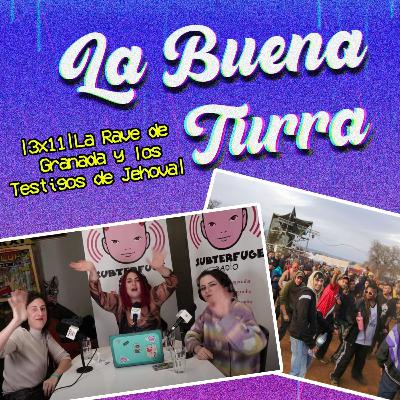 La Rave de Garnada y los Testigos de Jehova |La Buena Turra 3x11| By Penny Jay con Alesya y Laura del Val La Rave de Garnada y los Testigos de Jehova |La Buena Turra 3x11| By Penny Jay con Alesya y Laura del Val