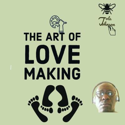 THE ART OF LOVE MAKING