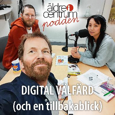 Avsnitt 10: Digital välfärdsteknik (och en tillbakablick) Avsnitt 10: Digital välfärdsteknik (och en tillbakablick)