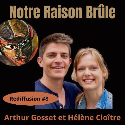 [Rediffusion] - Arthur Gosset et Hélène Cloître - Partie 1 - "Une jeunesse éco-anxieuse? Peut-être... mais engagée et joyeuse!"