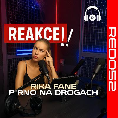 RED052 Reakce: Nesmysly o hercích a erotickém byznysu? Rika Fane konečně promluvila!