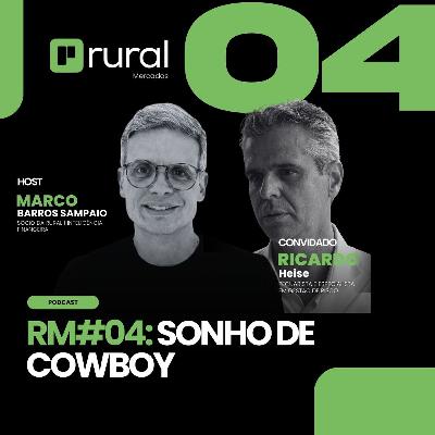 RM#4 Sonho de Cowboy - Ricardo Heise RM#4 Sonho de Cowboy - Ricardo Heise