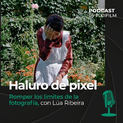 Romper los límites de la fotografía, con Lúa Ribeira