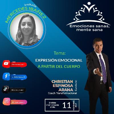 004 || Expresión emocional a partir del cuerpo || Invitada: Mercedes Ibañez || 11 de novi de 2019