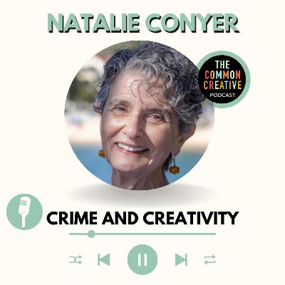 S8E184: Episode 184 - Natalie Conyer: Crime and Creativity