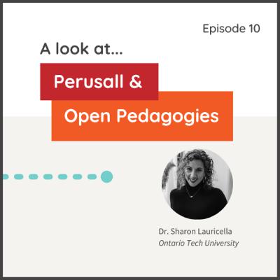 Episode 10: A Look at Perusall and Open Pedagogies Episode 10: A Look at Perusall and Open Pedagogies