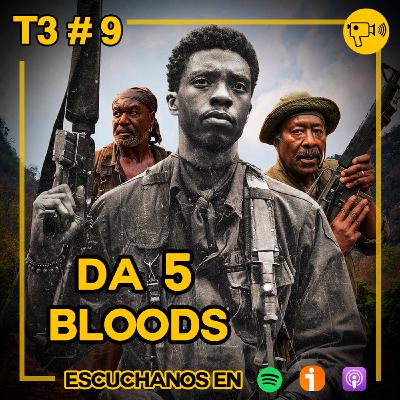 T3 #9: Da 5 Bloods T3 #9: Da 5 Bloods