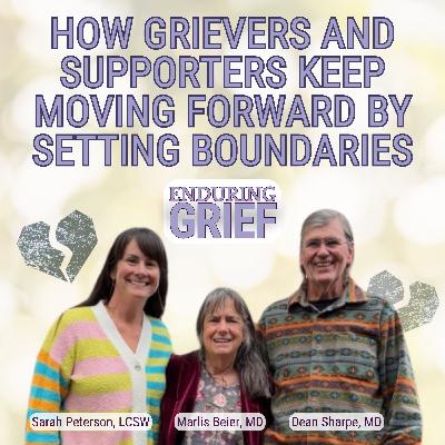 How Grievers and Supporters Keep Moving Forward by Setting Boundaries -14