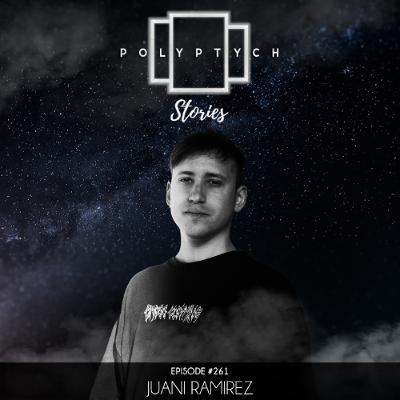 Polyptych Stories | Episode #261 - Juani Ramirez Polyptych Stories | Episode #261 - Juani Ramirez