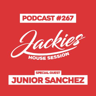Jackies Music House Session #267 - "Junior Sanchez" Jackies Music House Session #267 - "Junior Sanchez"