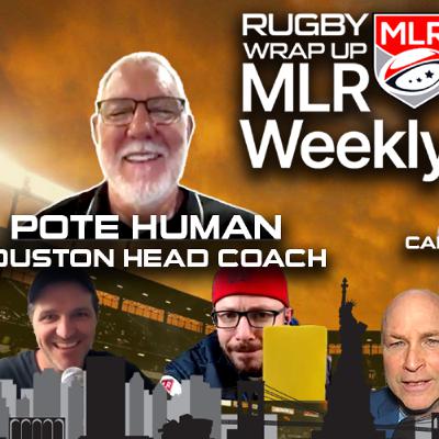 MLR Weekly: Houston Head Coach, Pote Human, Top Major League Rugby Front Offices, USA Rugby Updates
