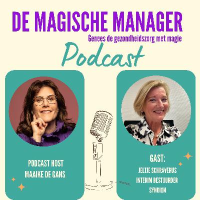 Jeltje Schraverus over Leiderschap met Lef: Verantwoordelijkheid, Verbinding, Vriendelijkheid en het Bouwen aan Mensgerichte Organisaties