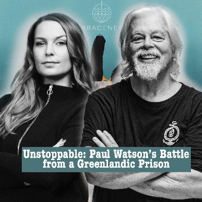 Unstoppable: Paul Watson’s Battle from a Greenlandic Prison Unstoppable: Paul Watson’s Battle from a Greenlandic Prison