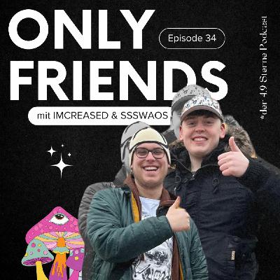 Don't do DXM, Kids - Zu Gast: imcreased & ssswaos | Ep. 34