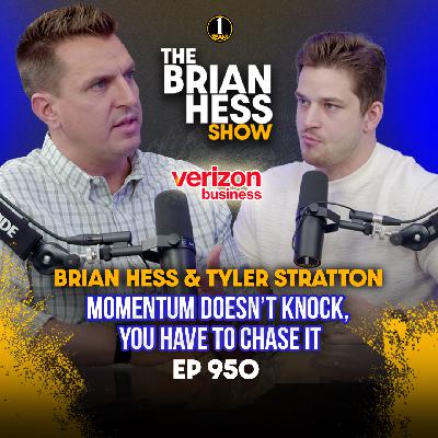 Episode 950 | Momentum Doesn’t Knock, You Have to Chase It