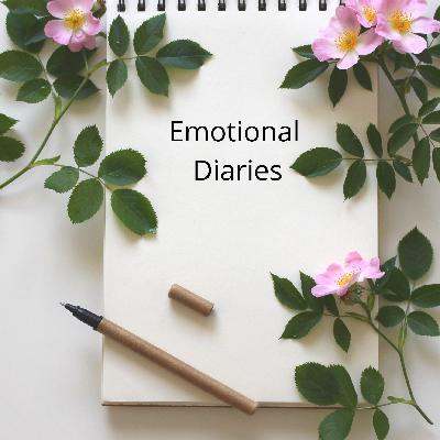 Emotional Diaries Podcast Ep:4