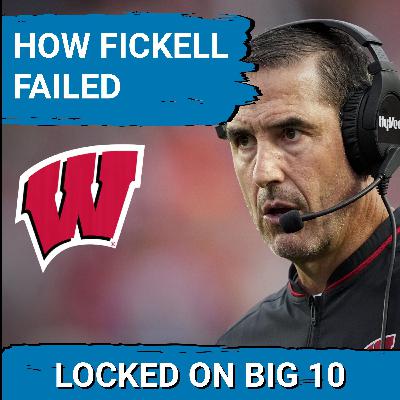 EPIC FAILURE:  Luke Fickell's FAILURE at QB Doomed WISCONSIN Football From the Start!