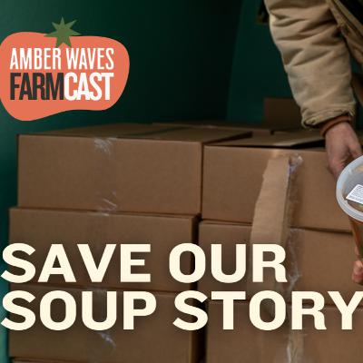 EP15: All About Our Field To Soup To Pantry Program