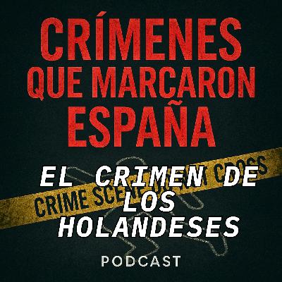 2 vidas. 1 deuda. El crimen de los holandeses.