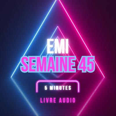 Emi Livre Audio Semaine 45 Emi Livre Audio Semaine 45