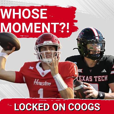 WHOSE MOMENT? Conner Weigman's DEFINING Moment is NOW? | Can Coogs SILENCE Texas Tech & Critics?