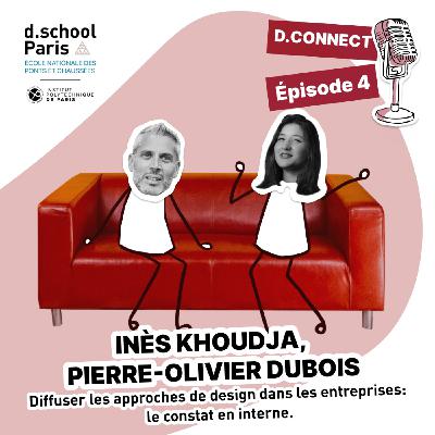 D.CONNECT n°2 : Diffuser les approches de design dans les organisations D.CONNECT n°2 : Diffuser les approches de design dans les organisations