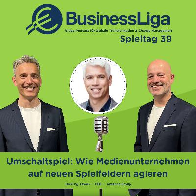 Spieltag 39: „Umschaltspiel: Wie Medienunternehmen auf neuen Spielfeldern agieren“ mit Henning Tewes.