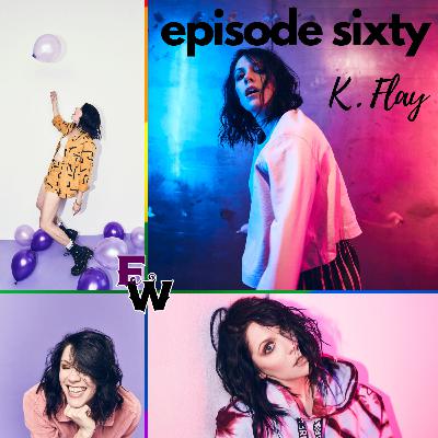 Episode Sixty: The Fantabulous K.Flay and the Solutions of Fan Wonderland