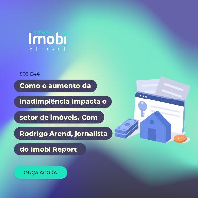 Como o aumento da inadimplência impacta o setor de imóveis