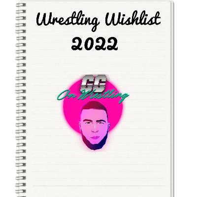 "I WANNA SEE DARIUS LOCKHART IN AEW" | The 2022 Wrestling Wishlist with Gareth from @Eno_Wrestling
