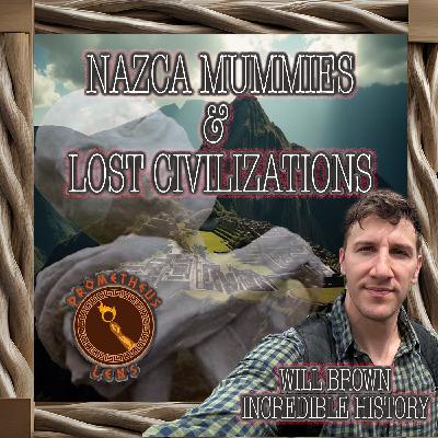 Incredible History | Peru Mummies & Lost Civilizations