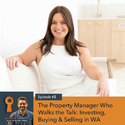 The Property Manager Who Walks the Talk: Investing, Buying & Selling in WA