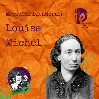 Lutadoras: Louise Michel
