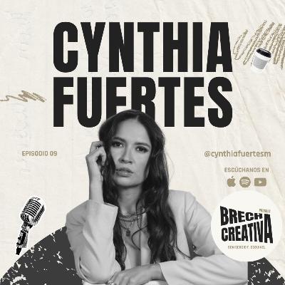 🎙️ EP. 09 — Cynthia Fuertes: Atreverte a soñar en grande (y con estilo) | Brecha Creativa