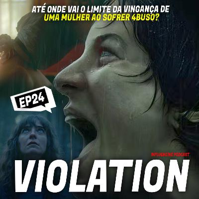 #24 VIOLATION É CRUEL