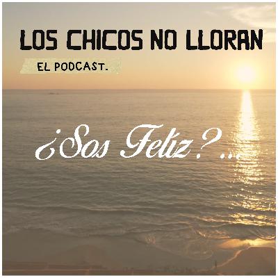 ¿Sos Feliz? ¿Sos Feliz?