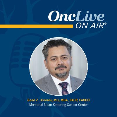 S16 Ep21: FDA Approval Insights: SC Daratumumab Plus VRd Provides Additional Treatment Avenue in Transplant-Ineligible, Newly Diagnosed Myeloma: With Saad Z. Usmani, MD, MBA, FACP, FASCO