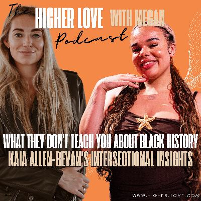 What They Don't Tell You About Black History: Kaia Allen-Bevan's Intersectional Insights
