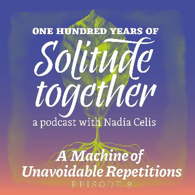 Episode 8: A Machine of Unavoidable Repetitions