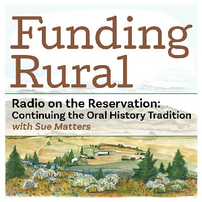 Sue Matters: Radio on the Reservation: Continuing the Oral History Tradition Sue Matters: Radio on the Reservation: Continuing the Oral History Tradition