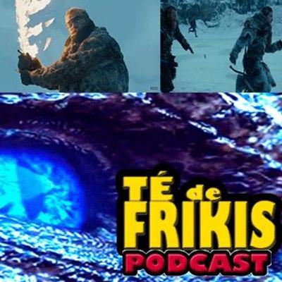 Te de frikis 92 review del episodio 6 de la sétima temporada de Juego de Tronos Te de frikis 92 review del episodio 6 de la sétima temporada de Juego de Tronos