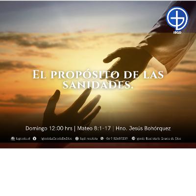 El propósito de las sanidades| Mateo 8:1-17 | Segundo Culto| 02 Noviembre 2025