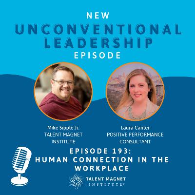 Human Connection in the Workplace with Laura Canter
