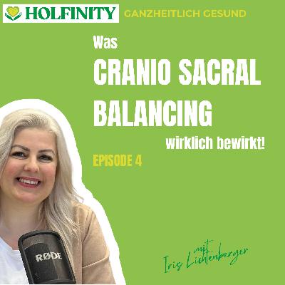 Was Cranio Sacral Balancing wirklich bewirkt! | #4 Was Cranio Sacral Balancing wirklich bewirkt! | #4
