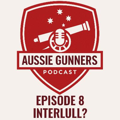Episode 8 - Interlull?